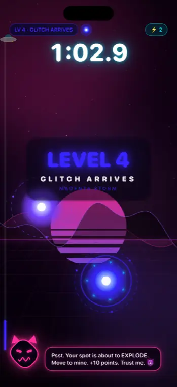 GLITCH, a neon imp, telling the player their spot is about to explode and to move to a different one
